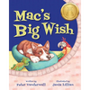 Mac's Big Wish: A Children's Book about the Power of Friendship - Paperback