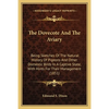 The Dovecote And The Aviary: Being Sketches Of The Natural History Of Pigeons And Other Domestic Birds In A Captive State, With Hints For Their Manage - Paperback