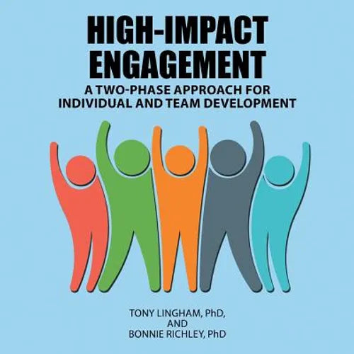 High-Impact Engagement: A Two-Phase Approach for Individual and Team Development - Paperback