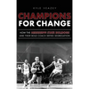 Champions for Change: How the Mississippi State Bulldogs and Their Bold Coach Defied Segregation - Hardcover