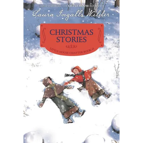 Christmas Stories: Reillustrated Edition: A Christmas Holiday Book for Kids - Paperback
