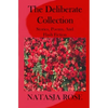 The Deliberate Collection: Short Stories, Poems and Flash Fiction - Paperback