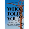 Who Told You That You Are Naked? Genesis 3: 11: Live Without the Bondage of Sickness and Suffering - Paperback