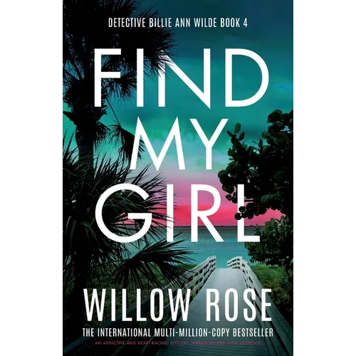 Find My Girl: An addictive and heart-racing mystery thriller packed with suspense - Paperback