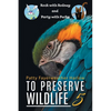 To Preserve Wildlife 5: Rock with Rodney and Party with Perky - Paperback