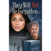 They Will Not Be Forgotten - Paperback