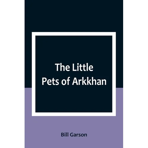 The Little Pets of Arkkhan - Paperback