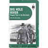 Big Hole River: Rugged Tales of the Wild West - Paperback