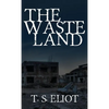 The Waste Land: The Original 1922 Edition - Hardcover