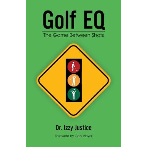 Golf EQ: The Game Between Shots - Paperback
