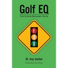 Golf EQ: The Game Between Shots - Paperback