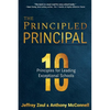 The Principled Principal: 10 Principles for Leading Exceptional Schools - Paperback