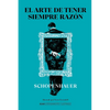 El Arte de Tener Siempre Razón - Hardcover