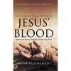 The Supernatural Power of Jesus' Blood: Applying the Blessings Available Through Jesus' Blood - Hardcover
