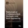 Mathematical Problems in Rock Mechanics and Rock Engineering - Hardcover
