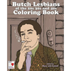The Butch Lesbians of the '20s, '30s, and '40s Coloring Book - Paperback