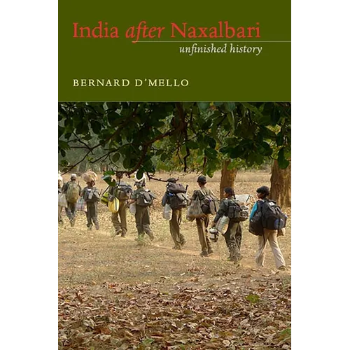 India After Naxalbari: Unfinished History - Paperback