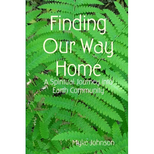 Finding Our Way Home - Paperback