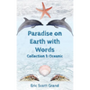 Paradise on Earth with Words: Collection 1: Oceanic - Hardcover