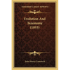 Evolution And Taxonomy (1893) - Paperback