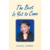 The Best Is yet to Come - Paperback