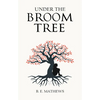 Under the Broom Tree - Paperback