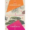 From Jerusalem to Timbuktu: A World Tour of the Spread of Christianity - Paperback