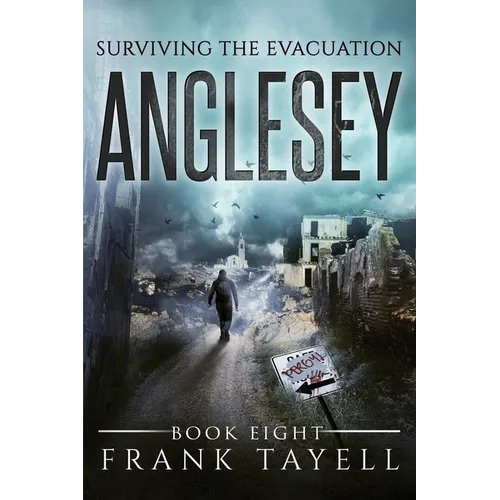 Surviving The Evacuation, Book 8: Anglesey - Paperback