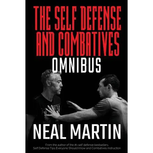 Self Defense And Combatives Omnibus - Paperback