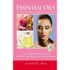 Essential Oils: Discover "Anti-Aging" Remedies & Beauty Secrets: Your Complete Wellness Guide To Body Care, Skin Care & Aromatherapy - Hardcover