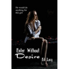 Enter Without Desire: A Vintage Noir Crime Novel - Paperback