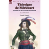 Théroigne de Méricourt: Woman of the French Revolution - Paperback