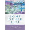 Some Other Life - Paperback