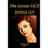 Film Actresses Vol.21 MYRNA LOY: Part 1 - Paperback