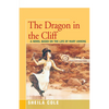 The Dragon in the Cliff: A Novel Based on the Life of Mary Anning - Paperback
