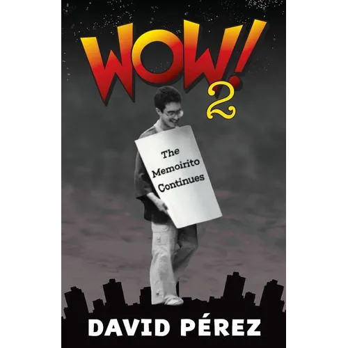 Wow! 2: The Memoirito Continues... - Paperback
