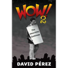 Wow! 2: The Memoirito Continues... - Paperback