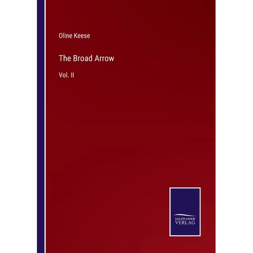 The Broad Arrow: Vol. II - Paperback
