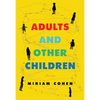 Adults and Other Children - Paperback