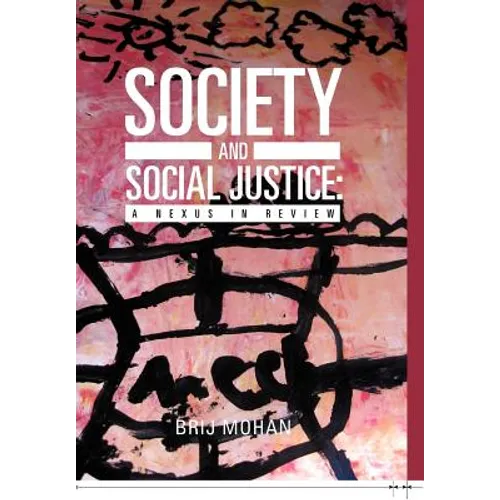 Society and Social Justice: A Nexus in Review - Hardcover
