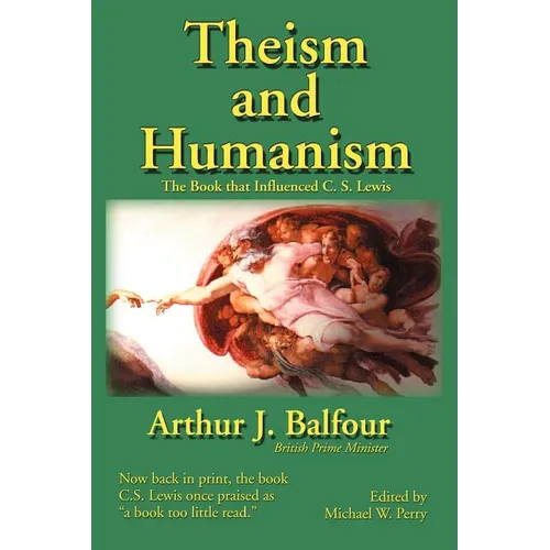 Theism and Humanism: The Book That Influenced C. S. Lewis - Paperback
