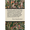 Fort Ancient - The Great Prehistoric Earthwork Of Warren County, Ohio - Compiled From A Careful Survey With An Account Of Its Mounds And Graves. A Top - Paperback