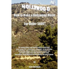 How to Make a Hollywood Movie for Under $800!: For Movie Lovers and Movie Makers of All Kind! from Steps A to Z. Contracts, Copyright, Script Writing, - Paperback