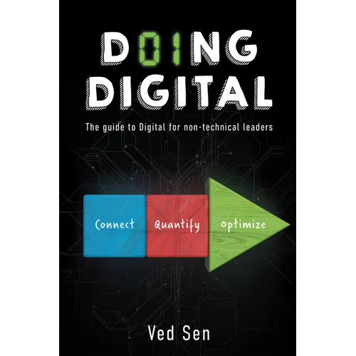 Doing Digital: The Guide to Digital for Non-Technical Leaders - Paperback