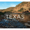 Texas Hill Country: A Scenic Journey - Hardcover