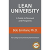 Lean University: A Guide to Renewal and Prosperity - Paperback