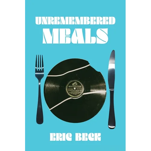 Unremembered Meals - Paperback