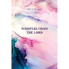 Whispers from the Lord - Paperback