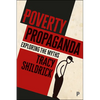 Poverty Propaganda: Exploring the Myths - Paperback