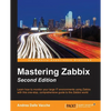 Mastering Zabbix - Second Edition - Paperback